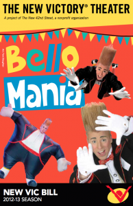 BelloMania at the New Victory, featuring Bello Nock and friends