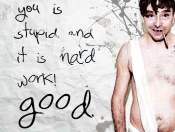 You Is Stupid - Clown Workshop