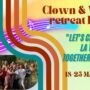 Clown and Vocal Retreat